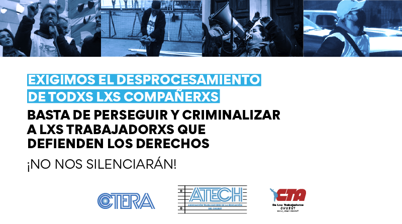 BASTA DE PERSEGUIR Y CRIMINALIZAR A LXS TRABAJADORXS QUE DEFIENDEN LOS DERECHOS