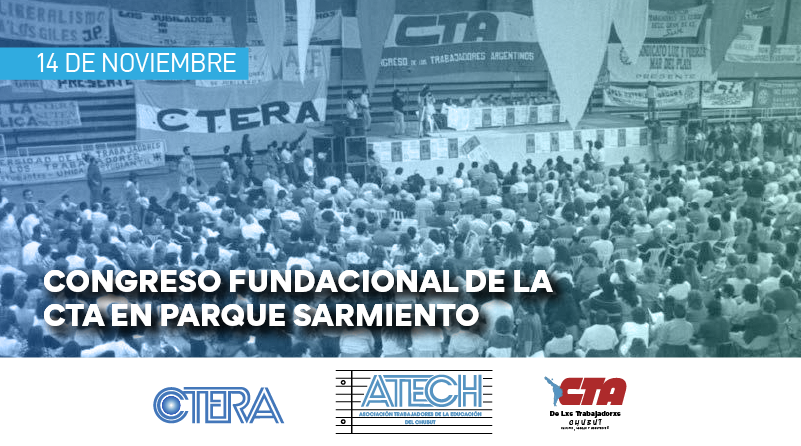 A 29 años del Congreso Fundacional de la CTA de lxs Trabajadorxs argentinxs