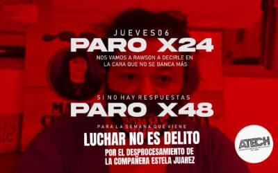 Paro por 24 horas – jueves 06 de octubre: nos vamos a Rawson a decirle en la cara que no se banca más