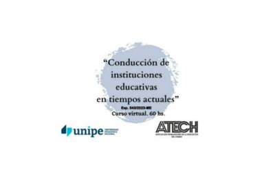 ATECH invita a participar del curso «Conducción de instituciones educativas en tiempos actuales»